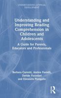 Understanding and Improving Reading Comprehension in Children and Adolescents: A Guide for Parents, Educators and Professionals (Understanding Atypical Development) 1041203861 Book Cover