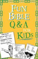 Fun Bible Q & A for Kids 160260861X Book Cover