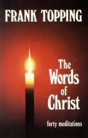 Words of Christ P (Frank Topping) 0718825632 Book Cover