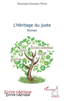 L'héritage du juste: Roman (Écrire l'Afrique) (French Edition) 2296131670 Book Cover