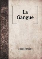 La Gangue 5518926154 Book Cover