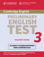 Cambridge Preliminary English Test 3 Teacher's Book: Examination Papers from the University of Cambridge ESOL Examinations 0521754747 Book Cover