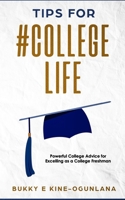 Tips for #collegelife 1093984902 Book Cover