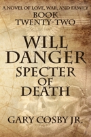 Will Danger: Specter of Death (The Will Danger Novels) B0GF7KW332 Book Cover