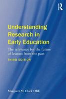 Understanding Research in Early Education: The Relevance for the Future of Lessons from the Past 1138634840 Book Cover