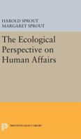 Ecological Perspective on Human Affairs 0691622620 Book Cover