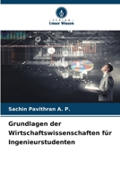 Grundlagen der Wirtschaftswissenschaften für Ingenieurstudenten (German Edition) 6207619412 Book Cover