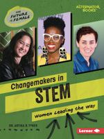 Changemakers in STEM: Women Leading the Way B0C8M6FWPM Book Cover