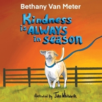 Kindness is Always in Season B0H7KV8K89 Book Cover