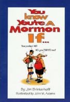 You Know You're a Mormon Mother If 0965332705 Book Cover