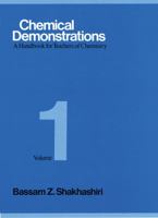 Chemical Demonstrations : A Handbook for Teachers of Chemistry Vol 1 0299088901 Book Cover