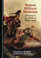Roman Military Medicine 1527530876 Book Cover