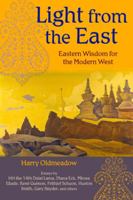 Light from the East: Eastern Wisdom for the Modern West (The Perennial Philosophy Series) 1933316225 Book Cover