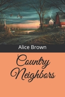 Country Neighbors 1502931222 Book Cover