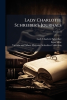 Lady Charlotte Schreiber: Extracts from Her Journal, 1853-1891 1274512646 Book Cover