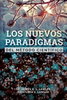 Los nuevos paradigmas del Método Científico (Spanish Edition) B0CSPK12ZP Book Cover