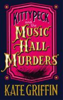 Kitty Peck and the Music Hall Murders 0571302696 Book Cover