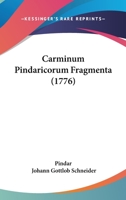 Carminum Pindaricorum Fragmenta (1776) 1272176894 Book Cover