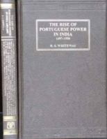 The Rise Of Portuguese Power In India, 1497-1550 101688351X Book Cover