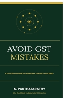 Avoid GST Mistakes: A Practical Guide for Business Owners and SMEs B0H8TJW5WL Book Cover
