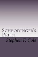 Schrodinger's Priest 1456565796 Book Cover