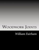 Woodwork Joints 1482551020 Book Cover