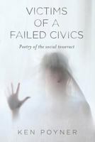 Victims of a Failed Civics 0692775218 Book Cover