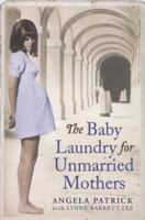 The Baby Laundry for Unmarried Mothers 1849834903 Book Cover