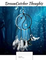 Dreamcatcher Thoughts (Vol. 6) 1719023794 Book Cover