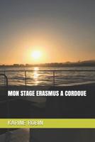 Mon Stage Erasmus a Cordoue 1074600592 Book Cover