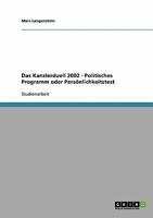 Das Kanzlerduell 2002 - Politisches Programm oder Persönlichkeitstest 363883123X Book Cover