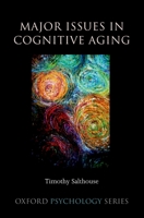 Major Issues in Cognitive Aging 0195372158 Book Cover