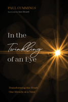In the Twinkling of an Eye 1532694083 Book Cover