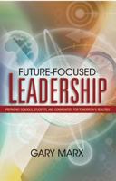 Future-focused Leadership: Preparing Schools, Students, And Communities for Tomorrow's Realities 1416602194 Book Cover