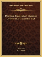 Dearborn Independent Magazine October 1925-December 1926 0766159949 Book Cover