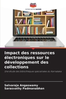 Impact des ressources électroniques sur le développement des collections (French Edition) 6208557666 Book Cover
