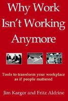 Why Work Isn't Working Anymore 1589612582 Book Cover