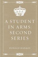 A student in arms: second series 1018920706 Book Cover