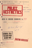 Police Aesthetics: Literature, Film, and the Secret Police in Soviet Times 0804786925 Book Cover