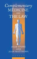 Complementary Medicine and the Law 0198259719 Book Cover