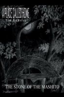 A Place Called Home: The Stone of the Mashito 0595316506 Book Cover