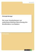 Der neue Standardansatz zur aufsichtsrechtlichen Berechnung des Kreditrisikos von Banken 3668585288 Book Cover