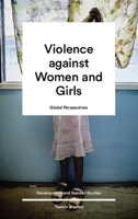 Global Perspectives on Violence against Women and Girls 1786994151 Book Cover