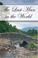The Last Man in the World 061514750X Book Cover