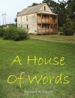 A House Of Words 0983777535 Book Cover