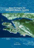 New Strategies for European Remote Sensing - Proceedings of the 24th Symposium of the European Assoctiation of Remote Sensing Laboratories, Dubrovnik, Croatia, 25 - 27 may 2004 905966003X Book Cover