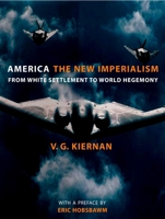 America: The New Imperialism: From White Settlement to World Hegemony, New Edition 184467522X Book Cover