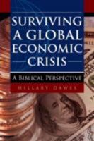 Surviving a Global Economic Crisis 1606477307 Book Cover