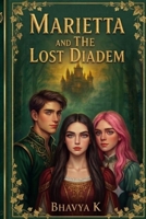 Marietta and The Lost Diadem B0H7XT3J5V Book Cover