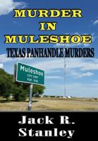 Murder In Muleshoe (Large Print): Murder In The Texas Panhandle 1947726498 Book Cover